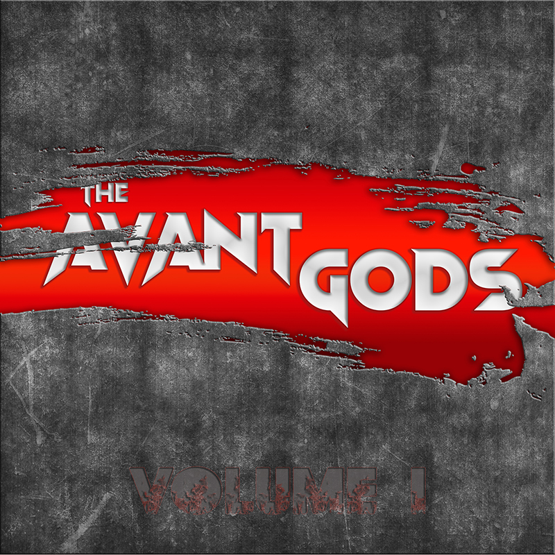 The Avant Gods - Volume 1